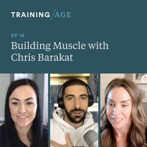 Episode 16: Building Muscle with Chris Barakat