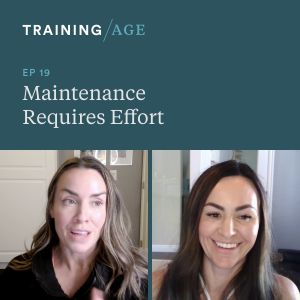 Episode 19: Maintenance Requires Effort