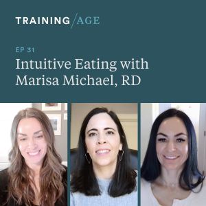 Episode 31: Intuitive Eating with Marisa Michael, RD